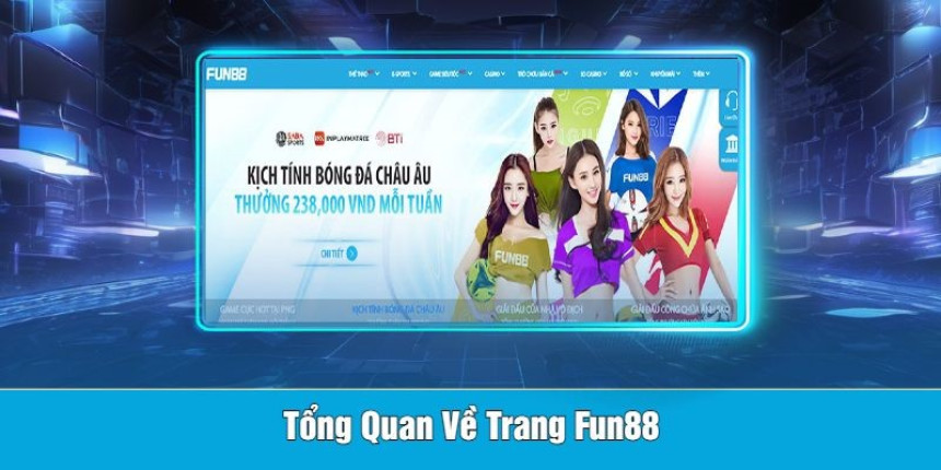 Đánh Giá Fun88 - Trang Cá Cược Đáng Chơi Nhất Năm 2024